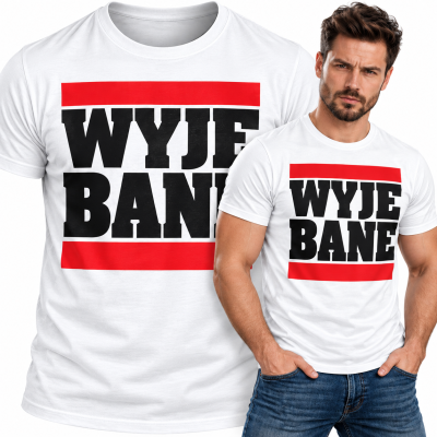 KOSZULKA  ŚMIESZNA  WYJEBANE